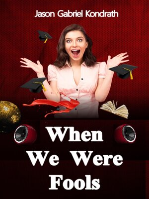 cover image of When We Were Fools